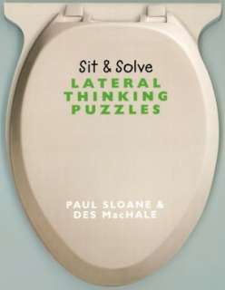   Sit & Solve Lateral Thinking Puzzles by Paul Sloane 