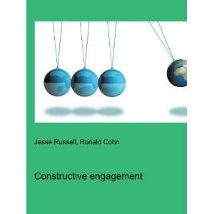  Constructive engagement Ronald Cohn Jesse Russell Books