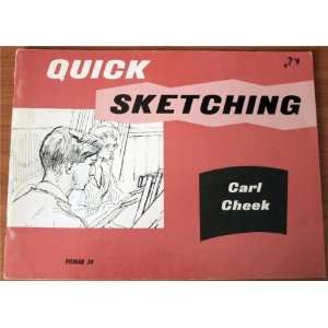  Quick Sketching Carl Cheek Books
