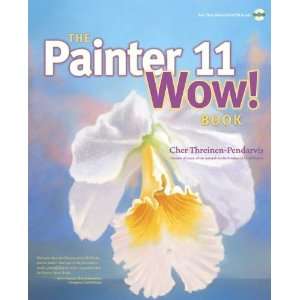   The Painter 11 Wow Book [Paperback] Cher Threinen Pendarvis Books
