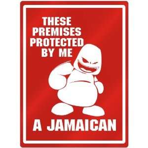   Premises Protected By Me , A Jamaican  Jamaica Parking Sign Country