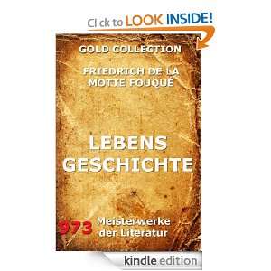 Lebensgeschichte des Baron de la Motte Fouqué (Kommentierte Gold 