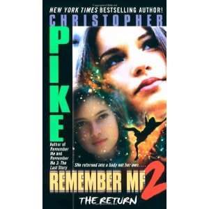    Remember Me 2 the Return (Volume 2) Christopher Pike Books