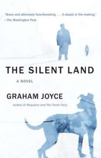   The Silent Land by Graham Joyce, Knopf Doubleday 