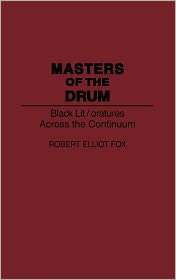 Masters Of The Drum, Vol. 175, (0313292965), Robert Fox, Textbooks 