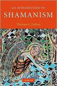   Shamanism, (0521695368), Thomas A. DuBois, Textbooks   