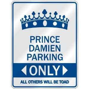   PRINCE DAMIEN PARKING ONLY  PARKING SIGN NAME