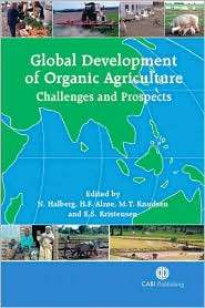 Global Development of Organic Agriculture Challenges and Promises 