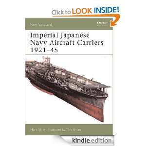 Imperial Japanese Navy Aircraft Carriers 1921 45 (New Vanguard) Mark 