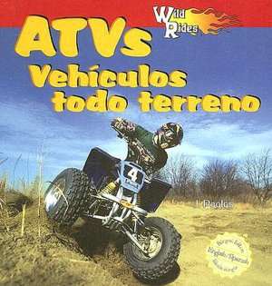   ATVs/Vehiculos Todo Terreno by J. Poolos, Rosen 