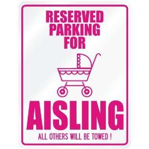  New  Reserved Parking For Aisling  Parking Name