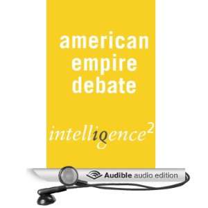  The American Empire is a Force for Good An Intelligence 