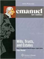 Emanuel Law Outlines Wills, Trusts, and Estates, Keyed to Dukeminier 