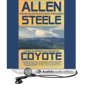  Coyote A Novel of Interstellar Exploration (Audible Audio 