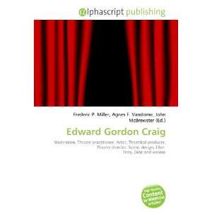  Edward Gordon Craig (9786132670021) Books