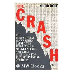  The Crash  the Fundamental Flaws Which Caused the 1987 8 