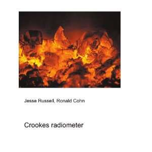  Crookes radiometer Ronald Cohn Jesse Russell Books