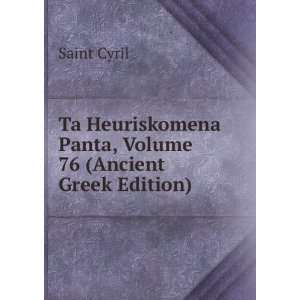   Panta, Volume 76 (Ancient Greek Edition) Saint Cyril Books