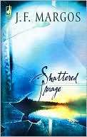   Shattered Image by J. F. Margos, Steeple Hill Books 