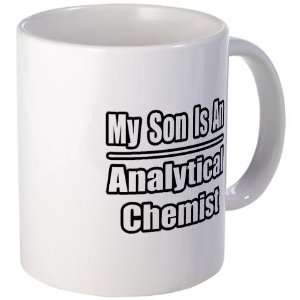  My SonAnalytical Chemist Science Mug by  