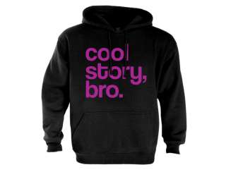 Cool Story Bro Hoodie jersey Shore block Tell it Again Sarcastic 