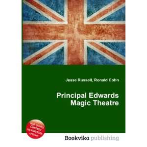  Principal Edwards Magic Theatre Ronald Cohn Jesse Russell 