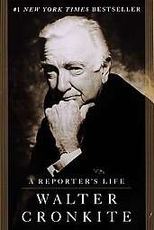 Reporters Life by Walter Cronkite 1997, Paperback  