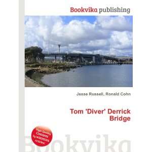    Tom Diver Derrick Bridge Ronald Cohn Jesse Russell Books