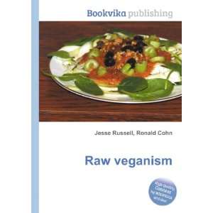 Raw veganism Ronald Cohn Jesse Russell  Books