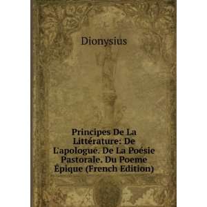  ©sie Pastorale. Du Poeme Ã?pique (French Edition) Dionysius Books