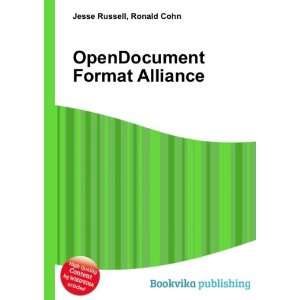  OpenDocument Format Alliance Ronald Cohn Jesse Russell 