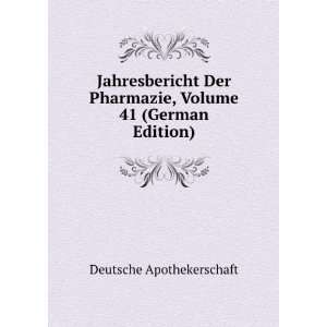   41 (German Edition) (9785874553890) Deutsche Apothekerschaft Books