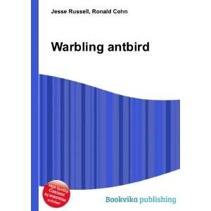  Warbling antbird Ronald Cohn Jesse Russell Books