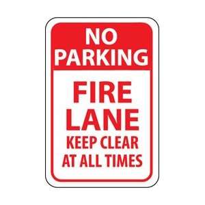   Parking Fire Lane Keep Clear At All Times, 18 X 12, .040 Aluminum