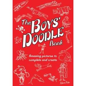  The Boys Doodle Book Amazing Pictures to Complete and 