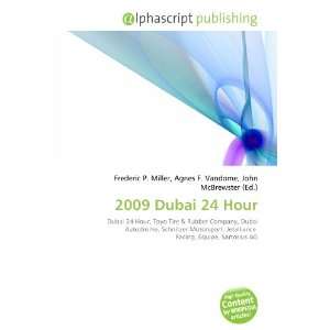  2009 Dubai 24 Hour (9786132691392) Books