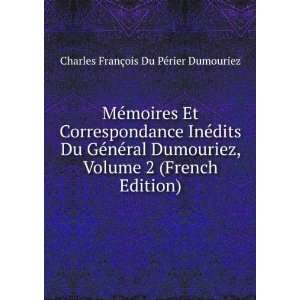   French Edition) Charles FranÃ§ois Du PÃ©rier Dumouriez Books