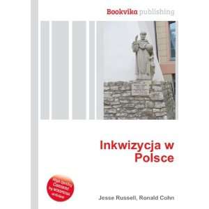  Inkwizycja w Polsce Ronald Cohn Jesse Russell Books