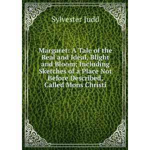  Margaret a tale of the real and the ideal, blight and 