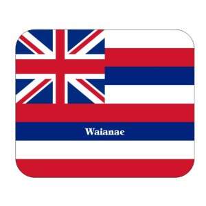  US State Flag   Waianae, Hawaii (HI) Mouse Pad Everything 