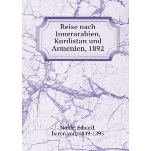   Armenien. 1892. Eduard, baron von, 1849 1895 Nolde  Books