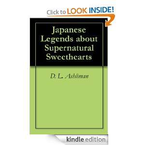 Japanese Legends about Supernatural Sweethearts D. L. Ashliman 