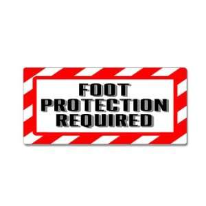  Foot Protection Required Sign   Alert Warning   Window 