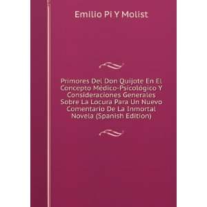   De La Inmortal Novela (Spanish Edition) Emilio Pi Y Molist Books