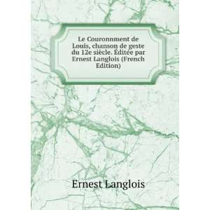  ditÃ©e par Ernest Langlois (French Edition) Ernest Langlois Books