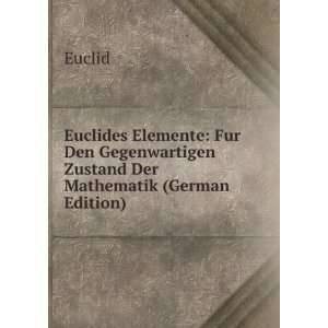   Zustand Der Mathematik (German Edition) (9785875782619) Euclid Books