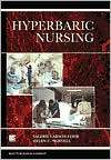 Hyperbaric Nursing, (1930536003), Valerie Larson Lohr, Textbooks 