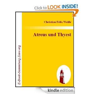 Atreus und Thyest  Ein Trauerspiel in fünf Aufzügen (German Edition 