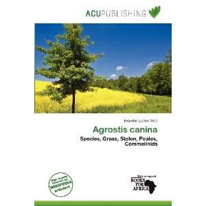 Agrostis canina Evander Luther 9786138467762  Books