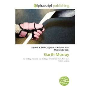  Garth Murray (9786134331012) Frederic P. Miller, Agnes F 